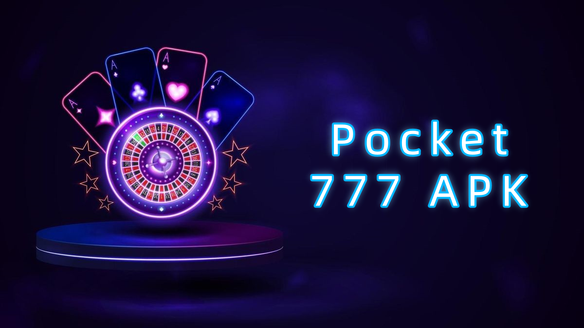 Pocket 777 APK پاکستان